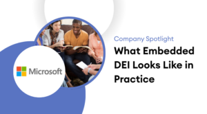 Title photo with Microsoft Logo for Company Spotlight What Embedded DEI Looks Like in Practice